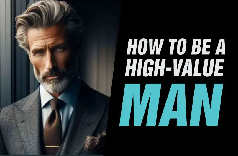 A gentleman who has discovered how to be a high-value man