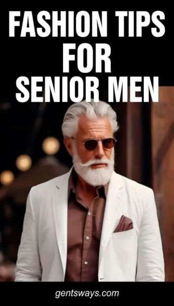 Fashion ideas for older men