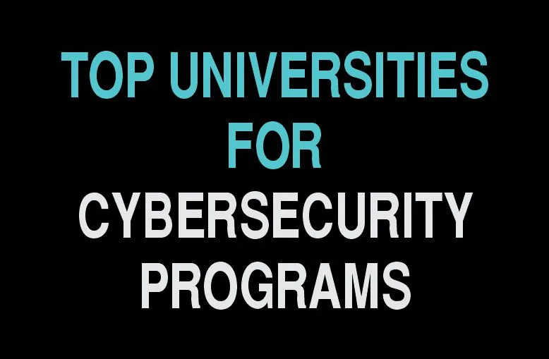 Top Universities for Cybersecurity