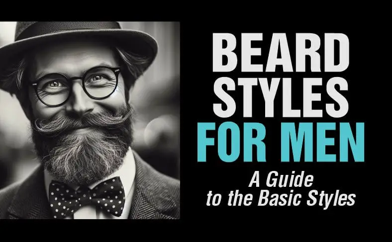 Different beard styles for men