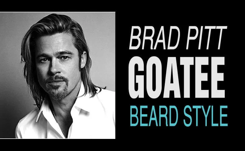 Brad Pitt Goatee beard style