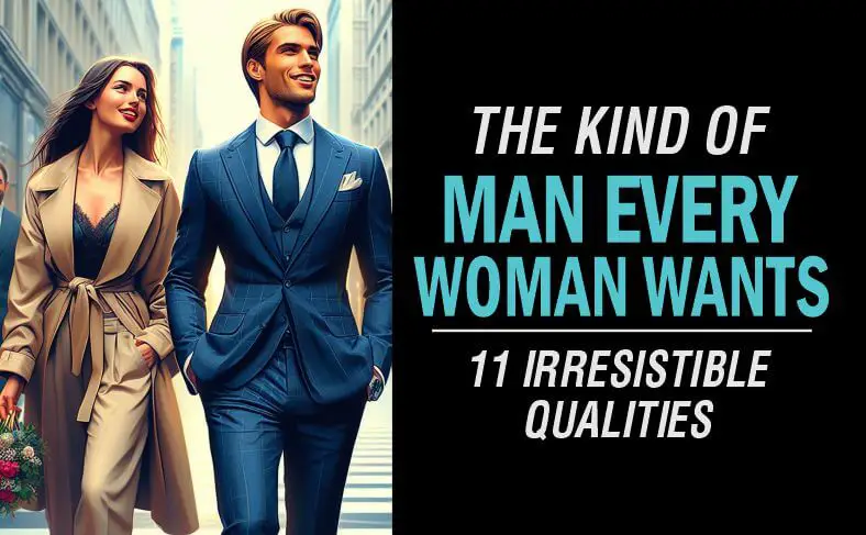 A woman admiring the kind of man every woman wants