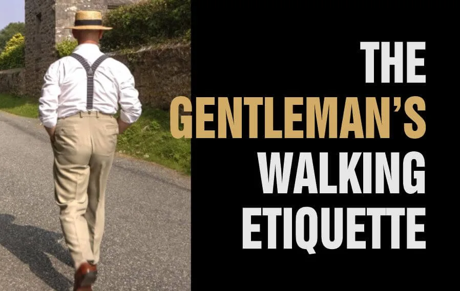 A man demonstrating the gentleman's walking etiquette