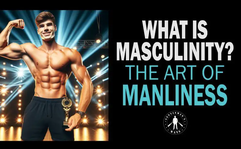 What is masculinity? A man shows it all