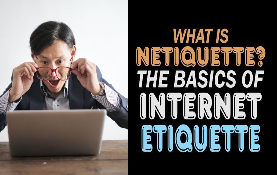 What is Netiquette? Introducing the basics of internet code of conducts