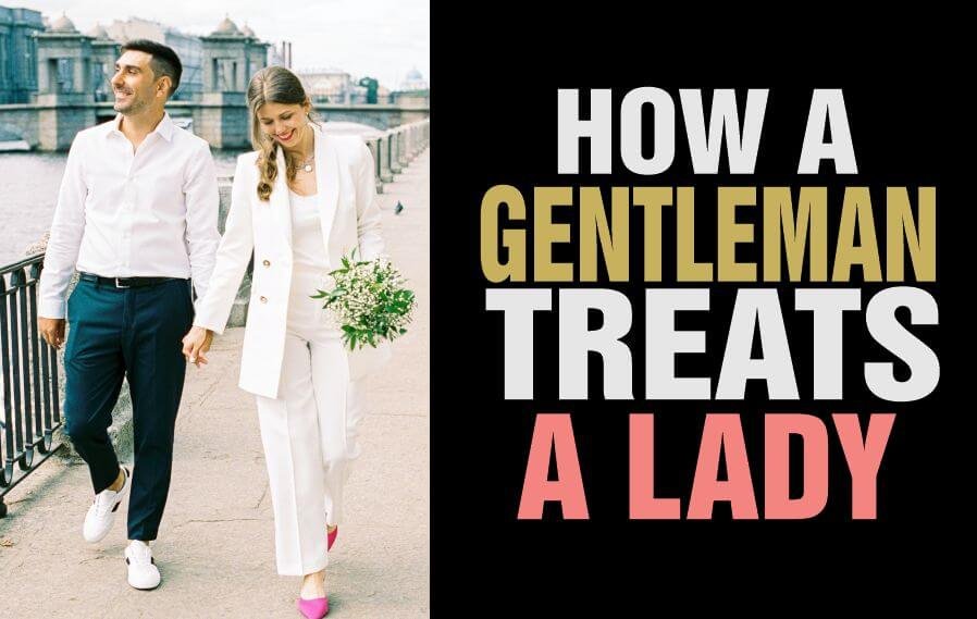 A man walking with his lady, demonstrating how a man treats his lady