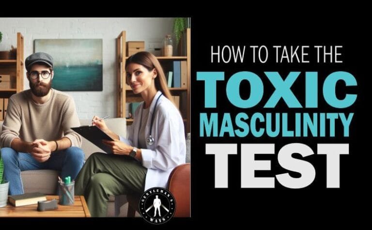 How To Take The Toxic Masculinity Test