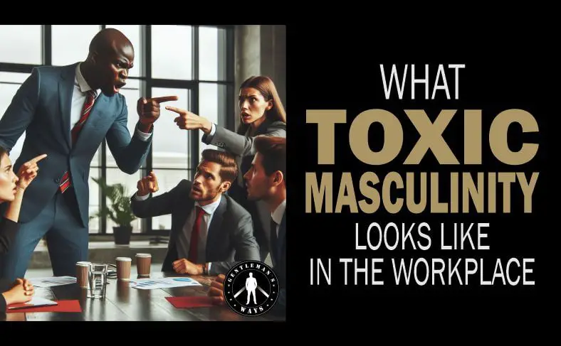 How to identify toxic male behaviour at work